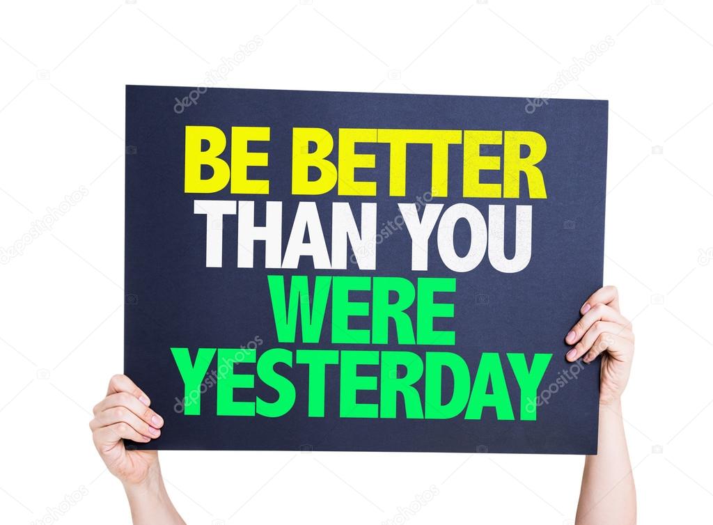 Be Better Than You Were Yesterday card