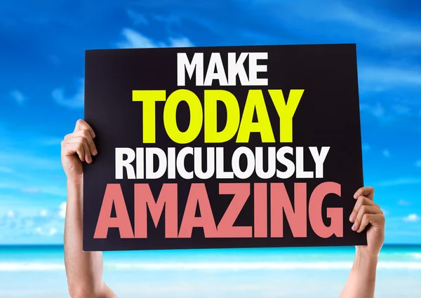 Make Today Ridiculously Amazing card — Stock Photo, Image