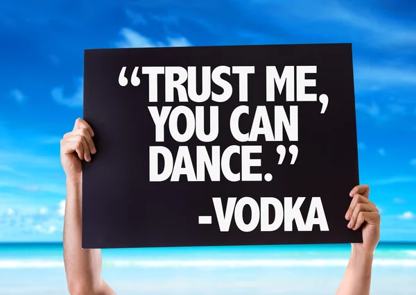 "Vertrouw me je dansen -wodka kaart — Stockfoto