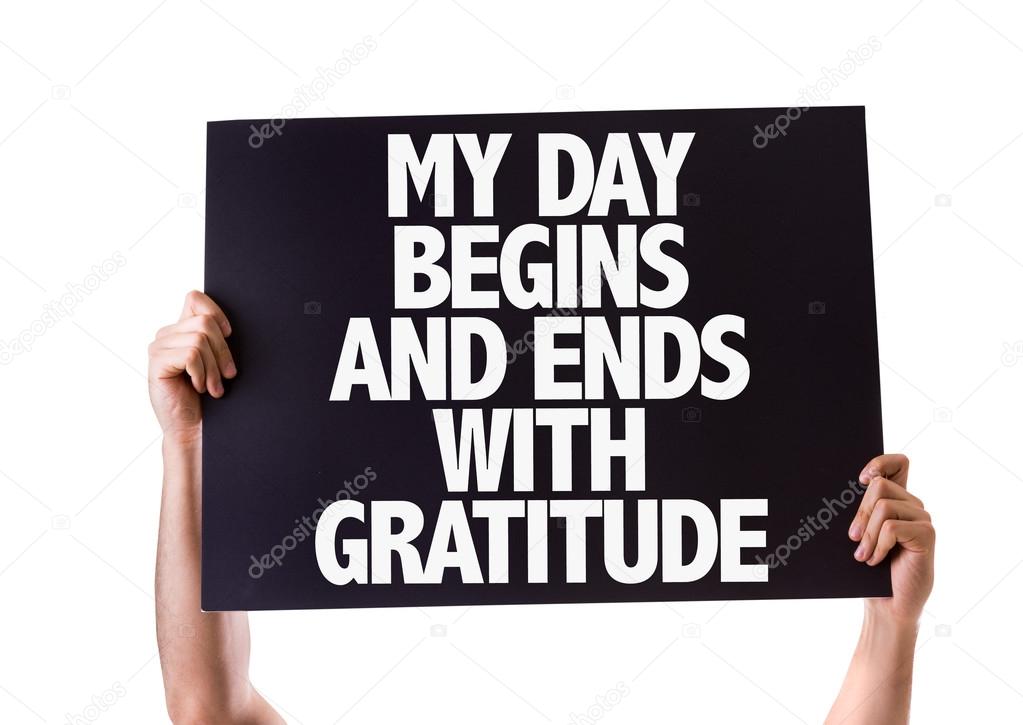 My Day Begins and Ends with Gratitude card