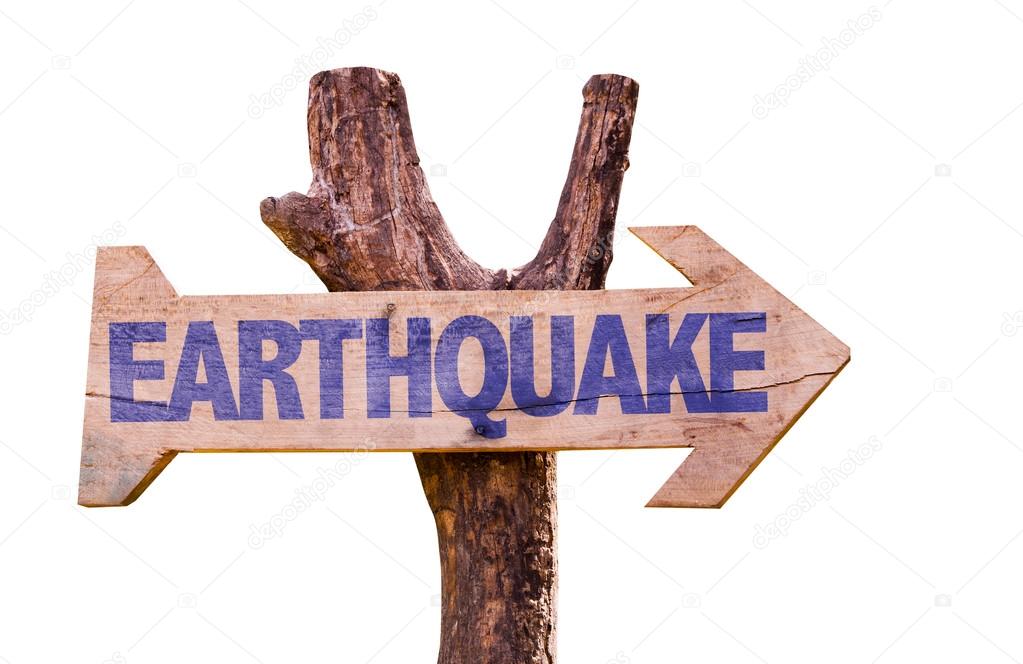 Earthquake wooden sign