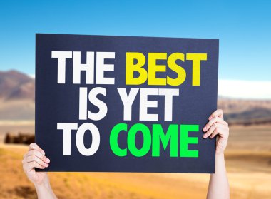 The Best is Yet to Come card clipart
