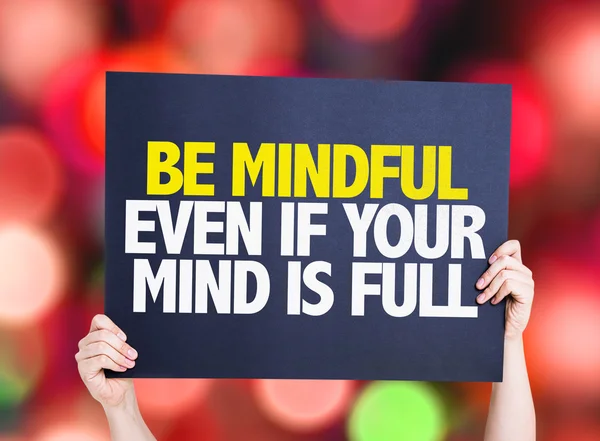 Be Mindful Even If Your Mind is Full — Stock Photo, Image