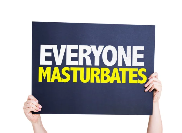 Everyone Masturbates placard — Stock Photo, Image