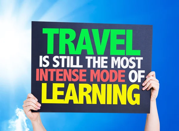 Travel is still the most Intense Mode of Learning card — Stock Photo, Image