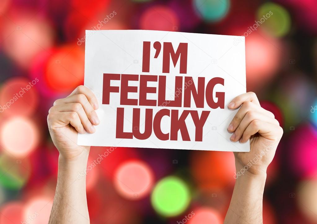 Im Feeling Lucky placard