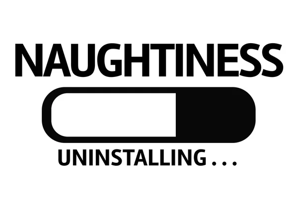 Bar Uninstalling with the text: Naughtiness — Stock Photo, Image