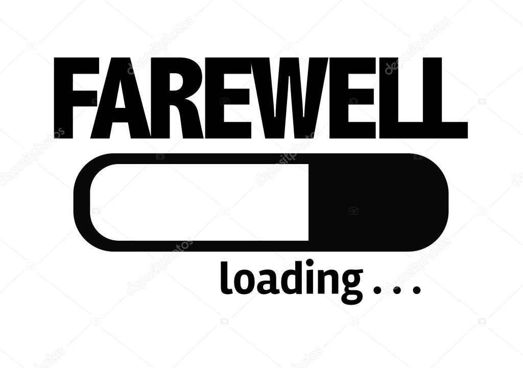 Bar Loading with the text: Farewell