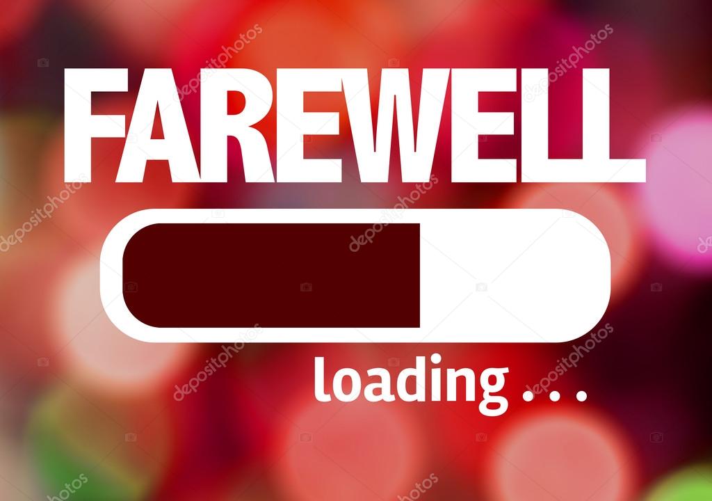 Bar Loading with the text: Farewell