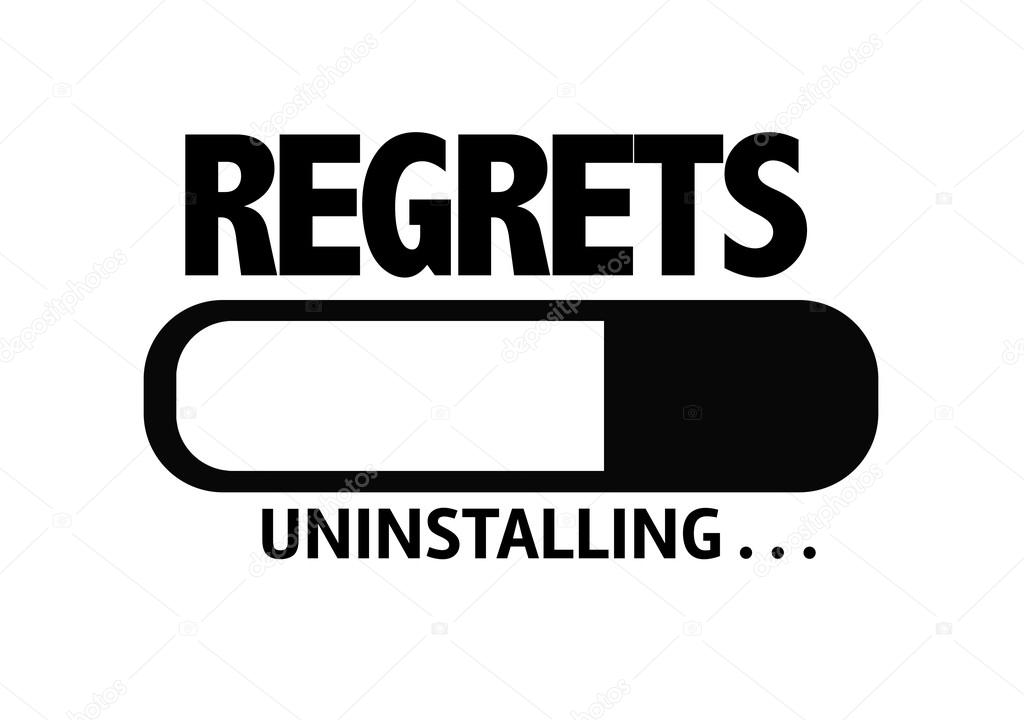 Bar Uninstalling with the text: Regrets