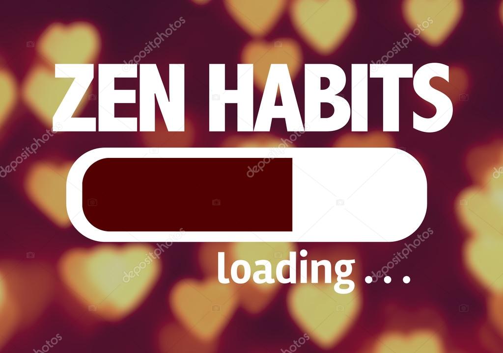 Bar Loading with the text: Zen Habits