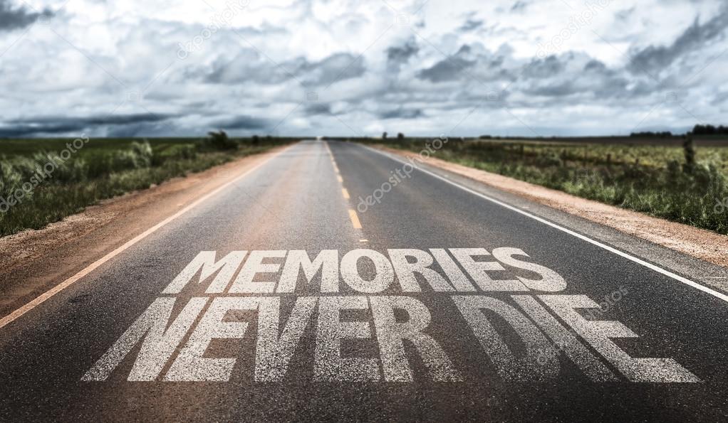 Memories Never Die on rural road