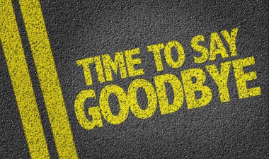 Zaman için Say Goodbye yolda