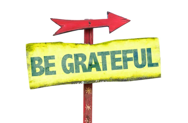 Seja sinal woden Grateful — Fotografia de Stock