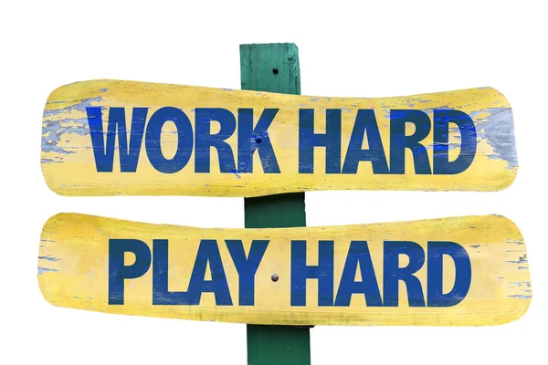 Work Hard Play Hard sign — Stock Photo, Image