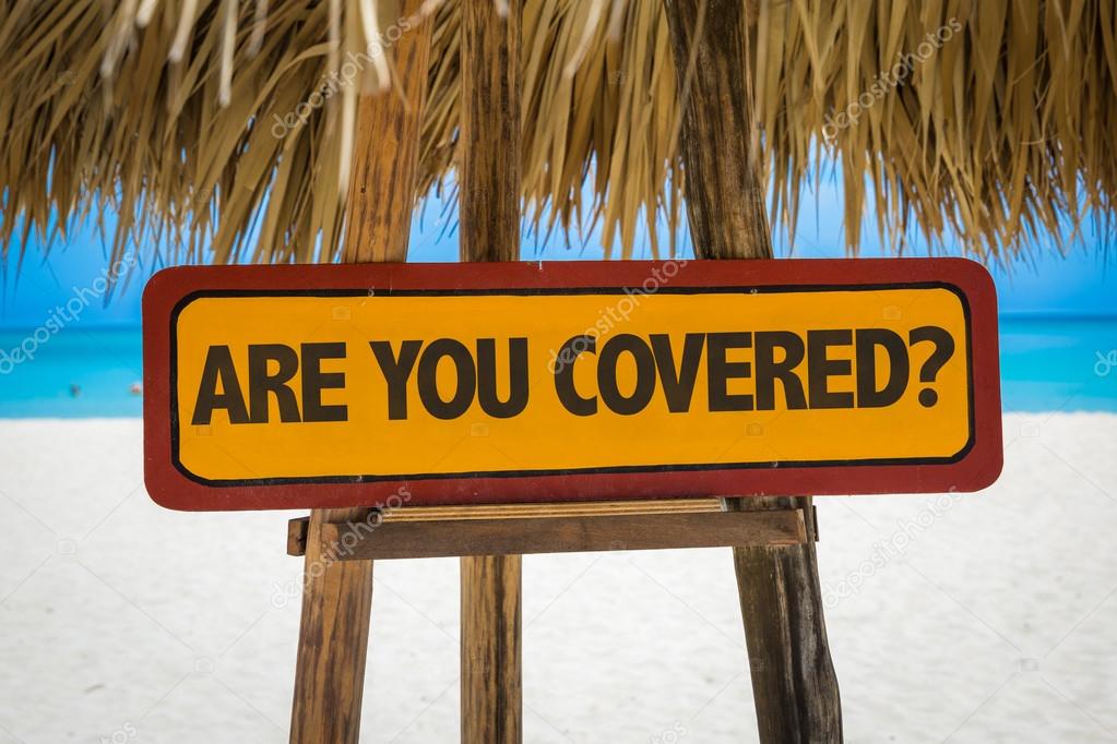 Are You Covered? sign