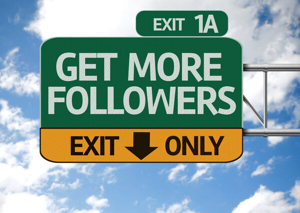 Get More Followers road sign