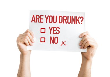 Are You Drunk? placard clipart