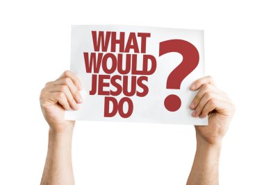 What Would Jesus Do? placard clipart