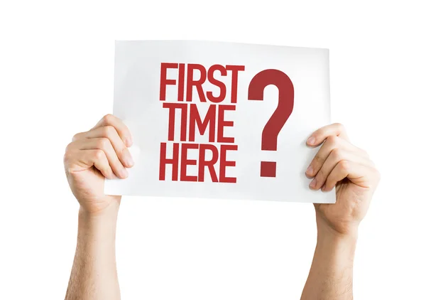 First Time Here? placard — Stock Photo, Image
