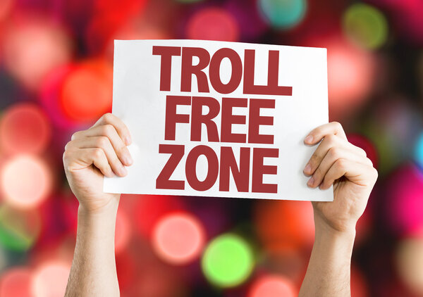 Troll Free Zone placard