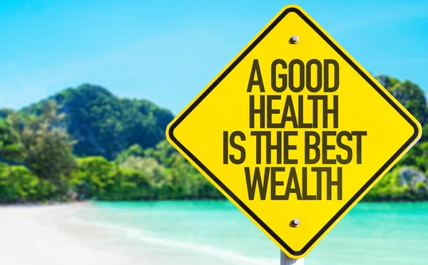 A Good Wealth Is The Best Wealth sign — Stock Photo, Image