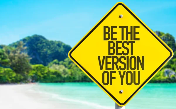 Be The Best Version Of You sign — Stock Photo, Image