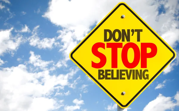 Don't Stop Believing sign — Stock Photo, Image