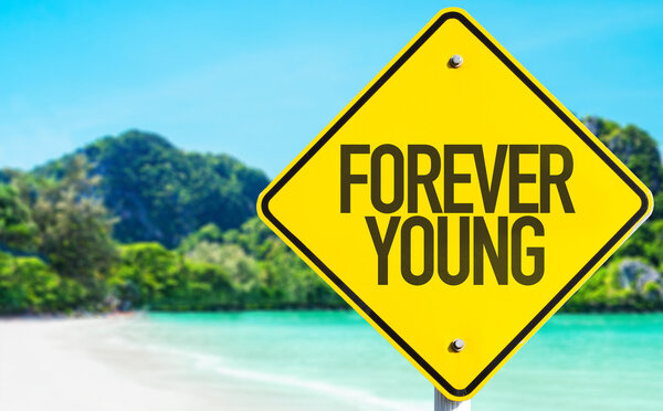 Forever Young sign