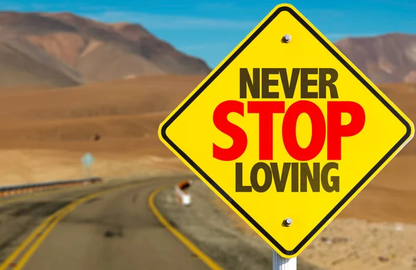 Nooit stoppen Loving teken — Stockfoto