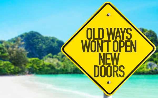 Old Ways Wont Open New Doors sign — Stock Photo, Image