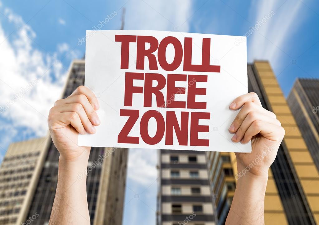 Troll Free Zone placard