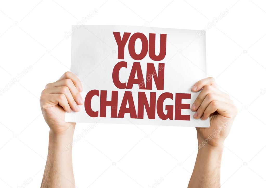 You Can Change placard