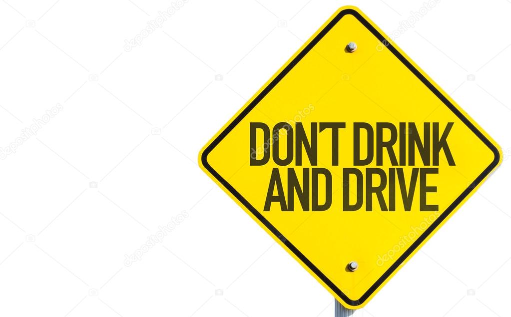 Don't Drink And Drive sign