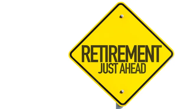 Retirement Just Ahead sign — Stock Photo, Image