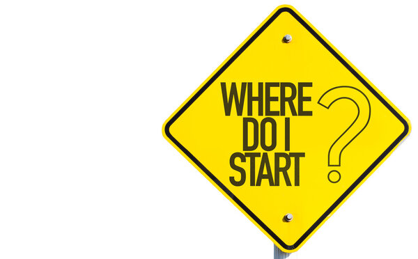 С чего начать? знак
