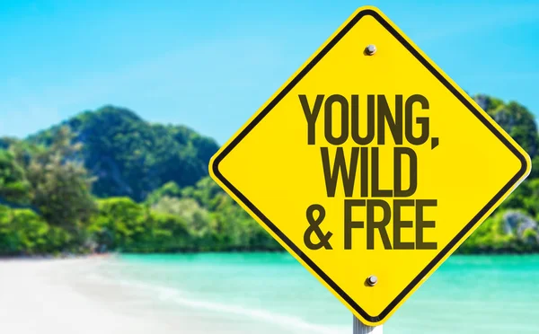 Young, Wild & vrije ondertekenen — Stockfoto