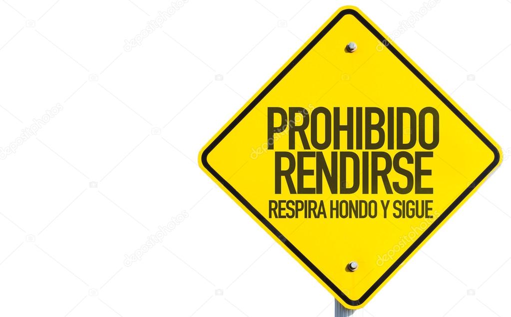 Surrender Prohibited Deep Breath sign