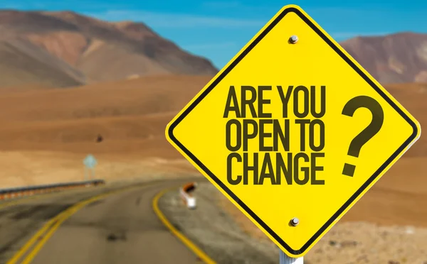 Jste otevřený změnit? znamení — Stock fotografie