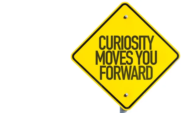 Curiosity Moves You Forward sign — Stock Photo, Image