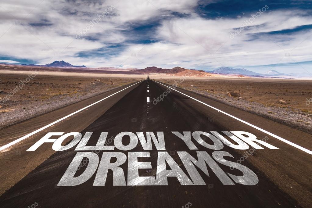 Follow Your Dreams On Road Stock Photo By C Gustavofrazao Follow Your Dreams On Road Stock Photo By C Gustavofrazao