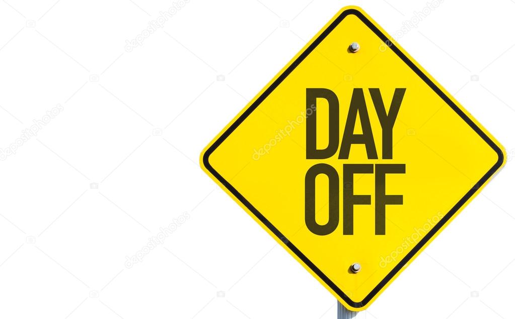 Day Off sign