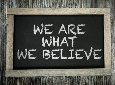 We Are What We Believe on chalkboard clipart