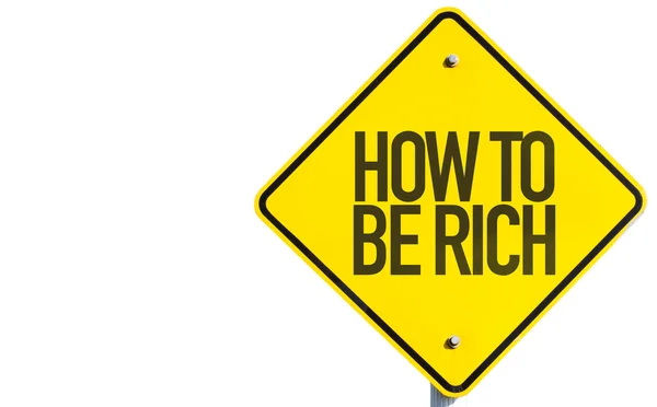 How to be Rich sign — Stock Photo, Image