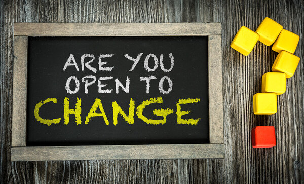 Are You Open to Change? on chalkboard