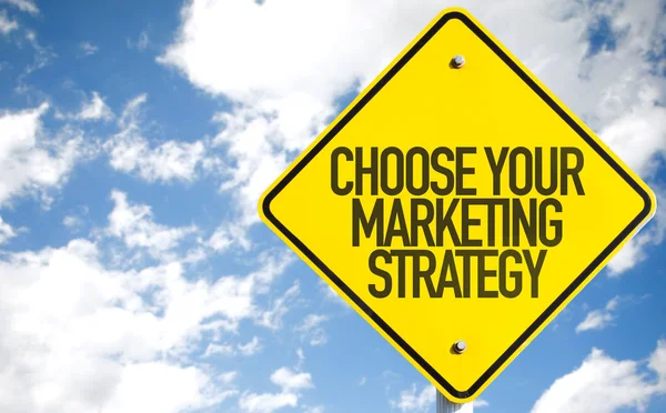 Wählen Sie Ihre Marketing-Strategie Zeichen — Stockfoto