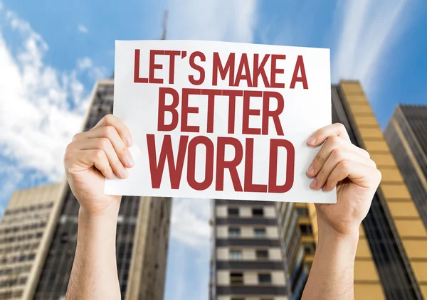 Let's Make a Better World placard — Stock Photo, Image