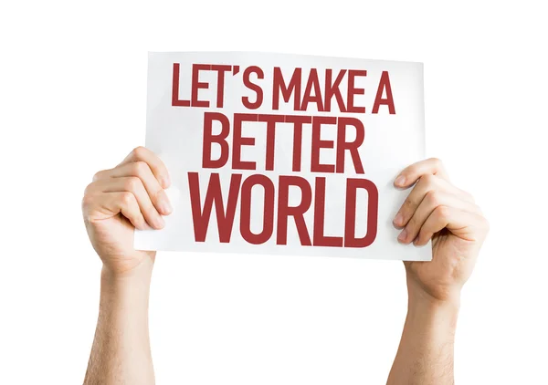 Let's Make a Better World placard — Stock Photo, Image