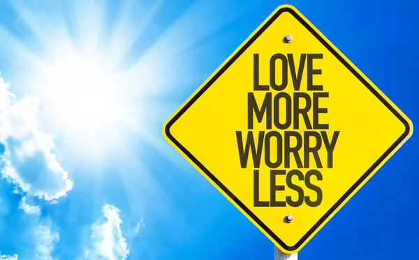 Love More Worry Less sign — Stock Photo, Image