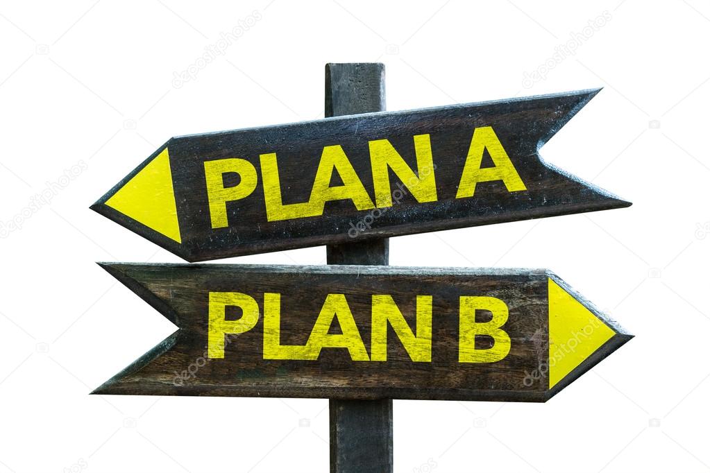 Plan A - Plan B signpost